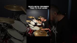 DEATH METAL DRUMMERS TRIES TO PLAY AC/DC. Will he be able not to overplay it?