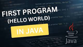 First Program in Java (Hello World)