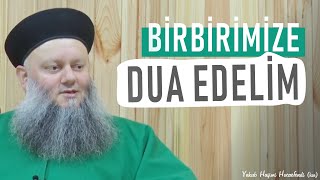 ''Duanız Olmasa Ne İşe Yarardınız?'' | Yakub Haşimi Hocaefendi (ksa)