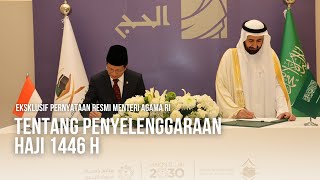 Eksklusif !! Pernyataan resmi Menteri Agama RI tentang penyelenggaraan Haji 1446