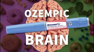 What does Ozempic do to the BRAIN? The Good, Bad & Ugly