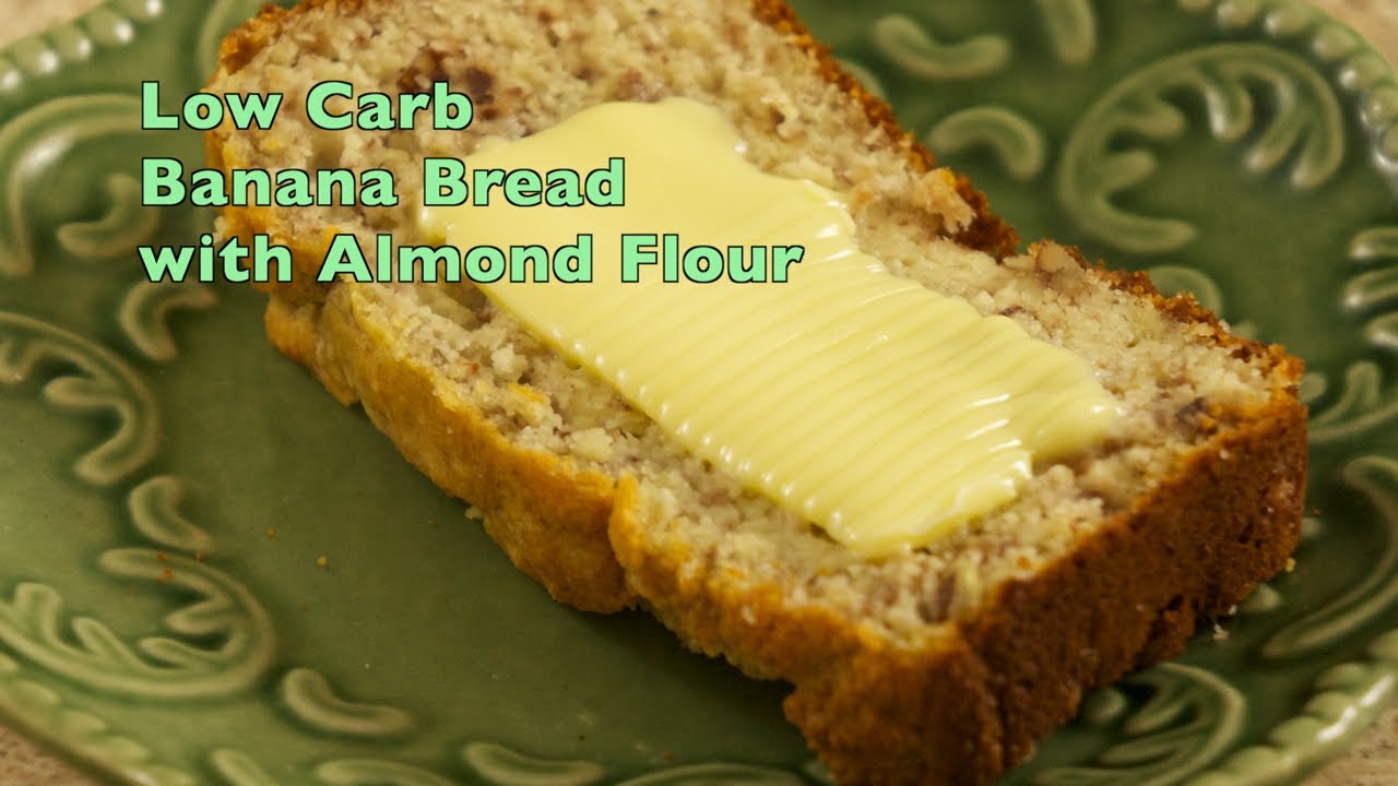 Almond Flour Banana Bread, Lower Carb, Gluten Free, Wheat Free - YouTube