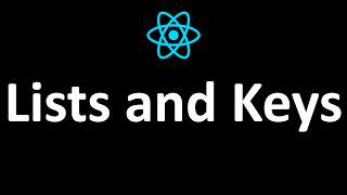 React Tutorials - 7.Lists, Keys, and Rendering Arrays