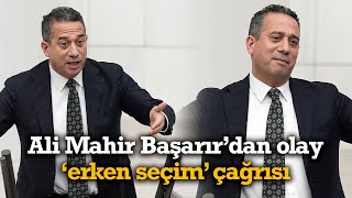 Ali Mahir Başarır'dan Meclis'te olay konuşma! \