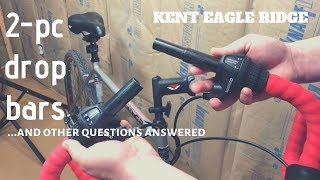 2-Piece Drop Bars and other Eagle Ridge questions answered