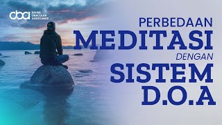 Perbedaan Meditasi Dengan Sistem DOA