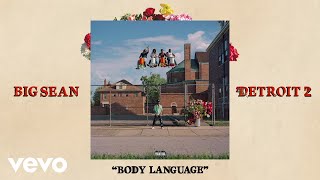 Big Sean - Body Language (Official Audio) ft. Ty Dolla $ign, Jhené Aiko