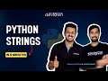 5. Python Strings | In 8 Minutes