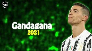 Cristiano Ronaldo • Gandagana - Georgina • Skills \u0026 Goal • 2021 | HD