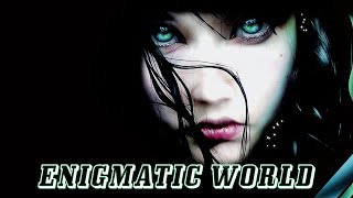 Enigmatic World @ The Best New Age \u0026 Ambient Music . Chillout Dream Mix @ Enigmatic . Best Song