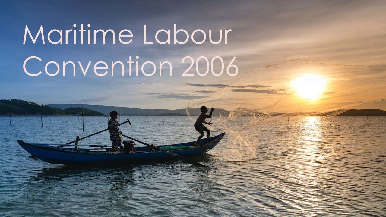 Maritime Labour Convention 2006 (Full) - YouTube