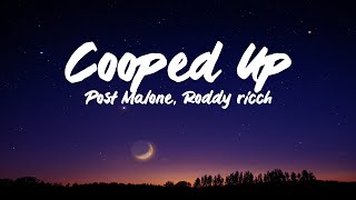 Post Malone - Cooped Up (lyrics) ft. Roddy Ricch