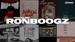 Ronboogz Tracklist | Nhắn Nhủ, Anh Chỉ Muốn, Lan Man, Khi Mà, Nói Dối - ALBUM MELODIC RAP 2024