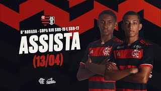 Copa Rio Sub-15 e Sub-17 | Flamengo x Resende - AO VIVO - 13/04