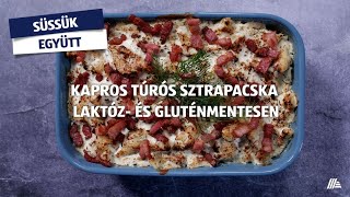 Kapros túrós sztrapacska laktóz- és gluténmentesen