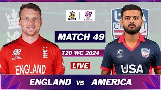 ICC T20 WORLD CUP 2024 : ENGLAND vs USA MATCH 49 LIVE COMMENTARY | ENG vs USA LIVE