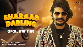 Gulzaar Chhaniwala - Sharaab Darling (Lyric Video) | New Haryanvi Song 2022 | VYRL Haryanvi