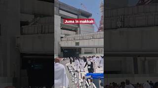 #juma in Makkah #makkah #umrah #shorts #allah ka ghar #islam #short  #kaba