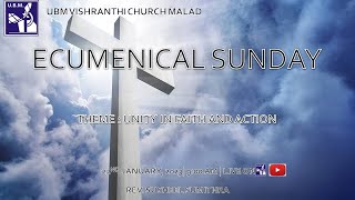 U.B.M. Vishranthi Church || Ecumenical Sunday || 22nd January, 2023