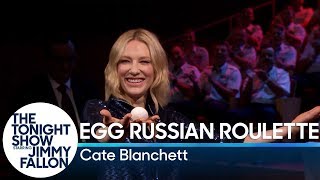Egg Russian Roulette with Cate Blanchett