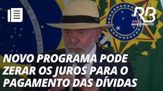 Lula veta trechos do projeto de renegociação de dívidas | Jornal Gente