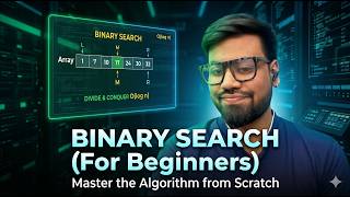 Binary Search Explained from Scratch — Complete Beginner's Guide