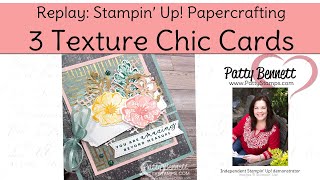 3 Handmade Card Ideas with Texture Chic from Stampin' Up!