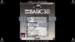 Atari ST Nostalgia - GFA BASIC Part 7: GEM dialog boxes