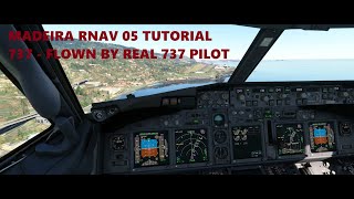 MSFS MADEIRA [LPMA] RNAV 05 TUTORIAL PMDG 737 - FLOWN BY REAL 737 PILOT