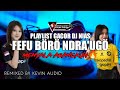 DJ FEFU BÖRÖ NDRA'UGÖ - REMIXED BY KEVIN AUDIO