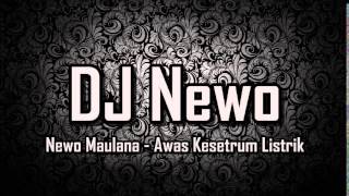 Newo Maulana - Awas Kesetrum Listrik