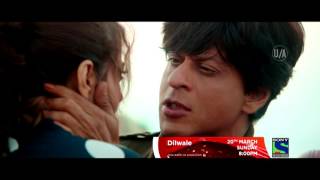 Dilwale on 20th March @ 8pm