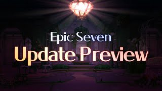 [Epic Seven] Merurin's Express Mail - Update Preview