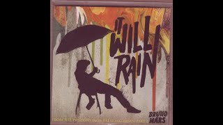 Bruno Mars- It Will Rain