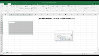 How to create a table in excel without data
