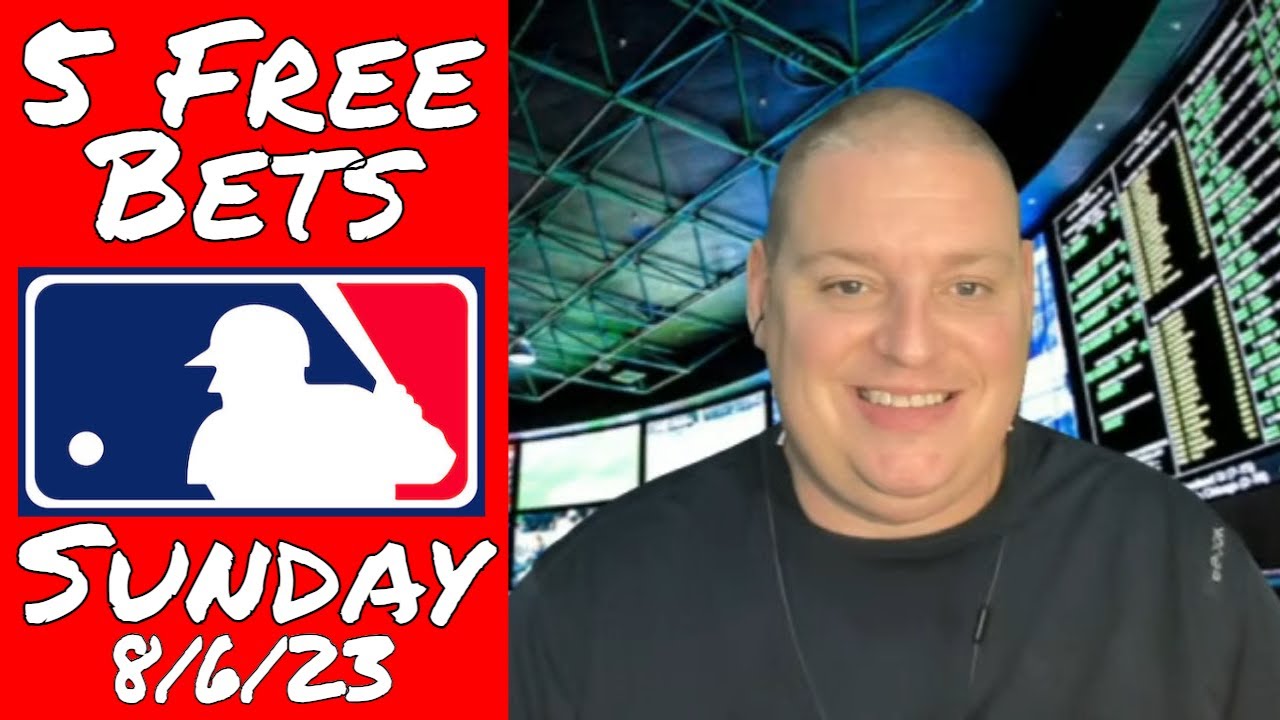 Sunday 5 Free MLB Betting Picks & Predictions - 8/6/23 L Picks ...