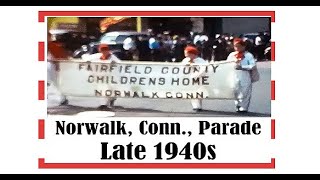 HOME MOVIE: NORWALK, CONN., PARADE LATE 1940s