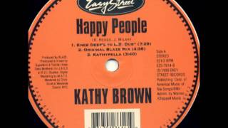 Kathy Brown ‎- Happy People (Knee Deep To L.B. Dub)