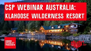 CSP Webinar Australia: Klahoose Wilderness Resort