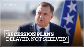 Bosnian Serb leader: Secession plan delayed due to Ukraine war