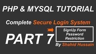 PHP & MYSQL | Complete Secure Login System | Password Restriction | Part 7
