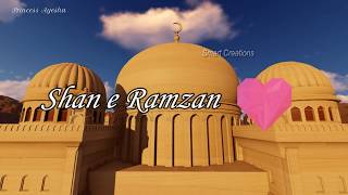 Ramazan Mubarak Whatsapp Status 2020 | Ramadan Mubarak Status | Ramzan Naat Status | Ramzan Status