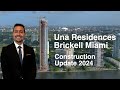 Una Brickell Miami Construction Update August 2024