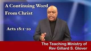 A Continuing Word From Christ: Sunday Sermon 9/12/21: Acts 18:1-10/Rev. Gillard S. Glover