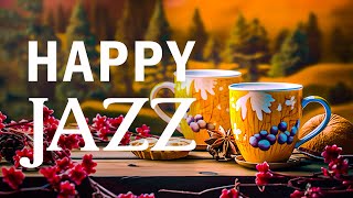 Upbeat Jazz - Begin the day with Smooth Jazz Music & Relaxing Autumn Bossa Nova to Good mood