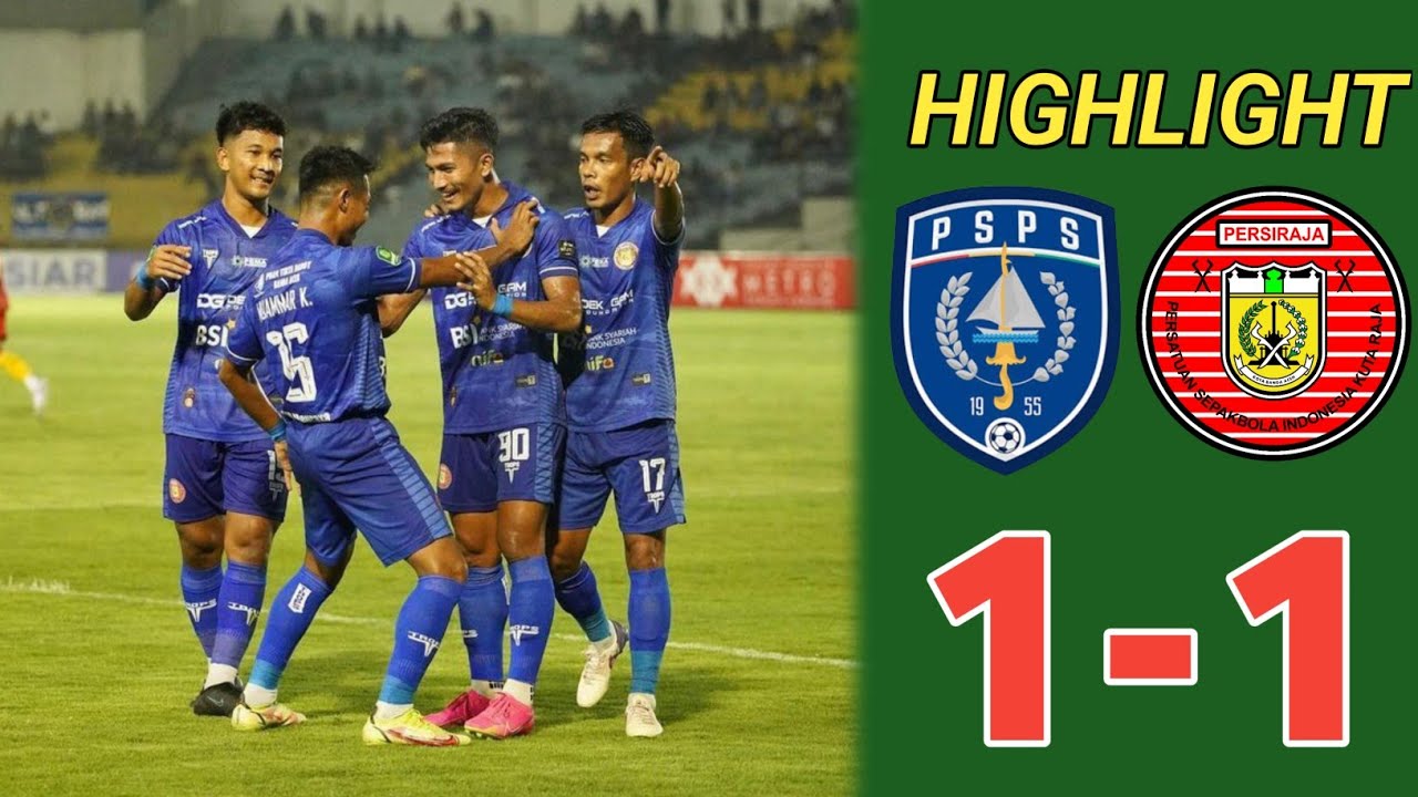 GAGAL MENANG‼️ Highlight PSPS Riau Vs Persiraja 1-1 | Liga 2 Indonesia ...