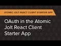 Atomic Jolt React Client Ep. 4: OAuth in the Atomic Jolt React Client Starter App