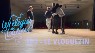 EPISODE 3  - LE VLOGUEZIN, avec Freya Kor, La Duchiasse et Mademoiselle Kiss - LES ELEGIES DE LOULOU