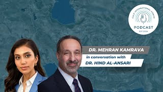 The Forum's Podcast: Mehran Kamrava in Conversation with Hind Al Ansari