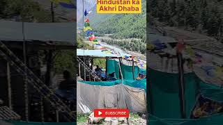 Hindustan ka Akhri Dhaba# Chitkul#Kinnaur#Himachal Pradesh